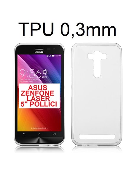 CUSTODIA GEL TPU SILICONE ULTRA SLIM 0,3mm TRASPARENTE per ASUS ZENFONE 2 LASER - 5' POLLICI, ZE500KL, ZE500KG